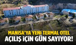 Manisa’ya yeni termal otel! Açılış için gün sayıyor