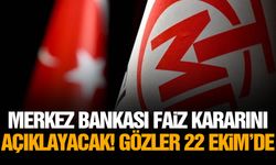 Merkez Bankası faiz kararını açıklayacak! Gözler 22 Ekim’de