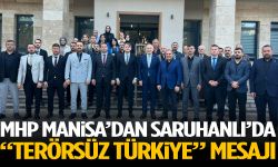 MHP Manisa’dan Saruhanlı’da “Terörsüz Türkiye” mesajı
