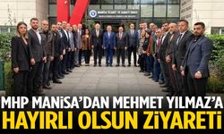MHP Manisa’dan Mehmet Yılmaz’a hayırlı olsun ziyareti