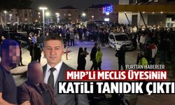 MHP’li meclis üyesinin katili tanıdık çıktı!