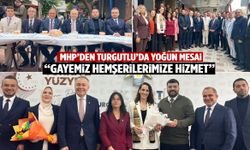 MHP’den Turgutlu’da yoğun mesai