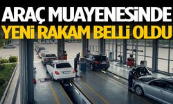 Aracı olan herkesi ilgilendiriyor! Araç muayenesinde yeni rakam belli oldu