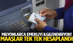 Milyonlarca emekliyi ilgilendiriyor! Maaşlar tek tek hesaplandı
