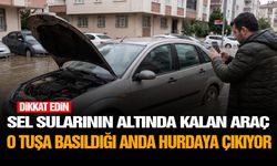 Sel sularının altında kalan araç o tuşa basıldığı anda hurdaya çıkıyor