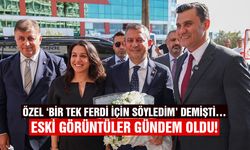 Özgür Özel ‘Bir tek Ferdi için söyledim’ demişti… Eski görüntüler gündem oldu!