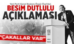 Özgür Özel'den Besim Dutlulu açıklaması: "Bir takım çakallar var"