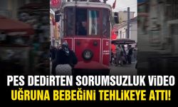 Pes dedirten sorumsuzluk! Video uğruna bebeğini tehlikeye attı
