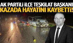 AK Partili İlçe Teşkilat Başkanı kazada hayatını kaybetti!