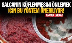 Salçanın küflenmesini önlemek için bu yöntem öneriliyor!
