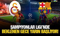 Şampiyonlar Ligi’nde beklenen gece yarın başlıyor!