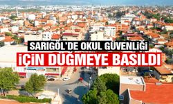 Sarıgöl’de okul güvenliği için düğmeye basıldı