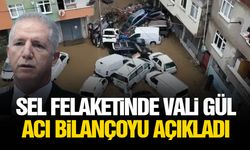 Sel felaketinde Vali Gül acı bilançoyu açıkladı
