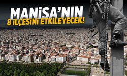 Şirket listeyi paylaştı! Manisa'nın 8 ilçesi yer alıyor