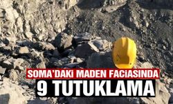 Soma’daki maden faciasında 9 tutuklama!
