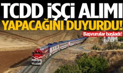 TCDD işçi alımı yapacağını duyurdu! Başvurular başladı…