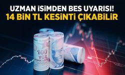 Uzman isimden BES uyarısı! 14 bin TL kesinti çıkabilir