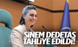 Sinem Dedetaş hakkında tahliye kararı!