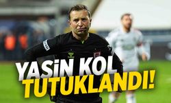 Yasin Kol tutuklandı!