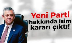 Yeni Parti hakkında isim kararı çıktı!