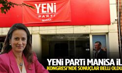YENİ Parti Manisa İl Kongresi’nde sonuçlar belli oldu!