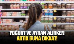 Yoğurt ve Ayran alırken artık buna dikkat!