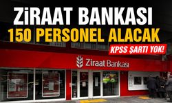 Ziraat Bankası 150 personel birden alacak