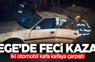 Ege’de kaza… İki otomobil kafa kafaya çarpıştı! Ölü ve yaralılar var