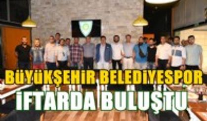 BÜYÜKŞEHİR BELEDİYESPORDAN BASINA İFTAR