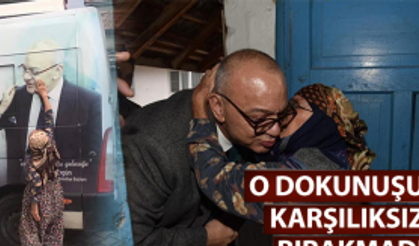 O dokunuşu karşılıksız bırakmadı