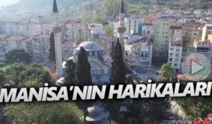 Manisa'nın harikaları