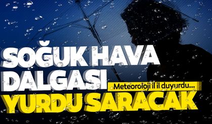 Soğuk hava dalgası geliyor! Meteoroloji il il duyurdu...