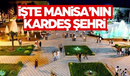 Manisa'nın yeni bir kardeş şehri var