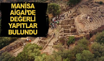 Manisa'daki Aigai Antik Kenti kazısında heyecanlandıran keşif