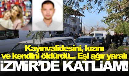 İzmir’de katliam! Dehşet saçıp intihar etti!