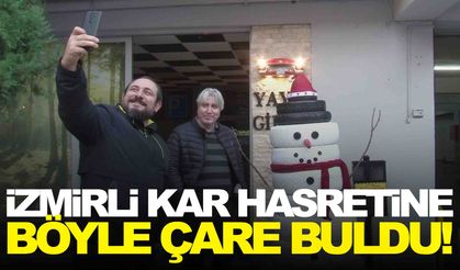 İzmirli kar hasretine böyle çare buldu!