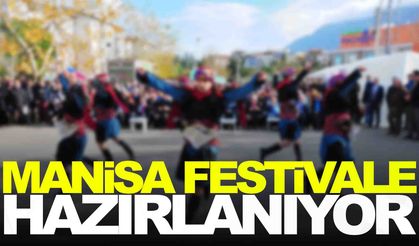 Manisa festivale hazırlanıyor… 12-18 Şubat tarihleri arasında!
