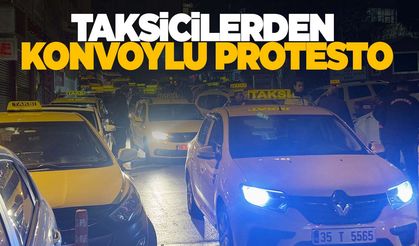 İzmir dün gece uyumadı… Taksicilerden konvoylu protesto!