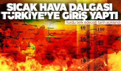 Türkiye’ye giriş yaptı… Sıcak hava dalgası ne zaman gidecek? Belli oldu