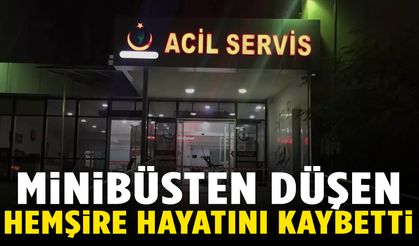 Aydın'da minibüsten düşen hemşire hayatını kaybetti