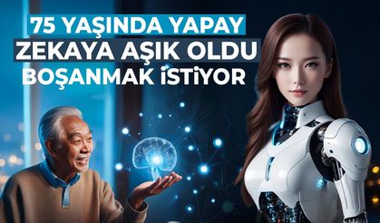Dünya nereye gidiyor? 75 yaşında yapay zekaya aşık olan adam boşanmak istiyor