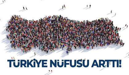 Türkiye'nin yeni nüfusu belli oldu | Ağustos 2026