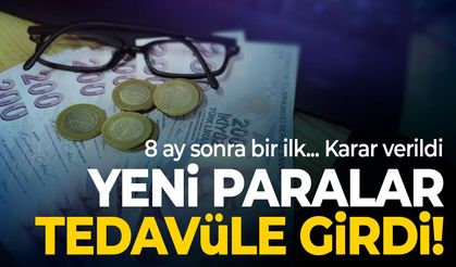 8 Ay Sonra Bir İlk: Yeni Paralar Tedavüle Girdi