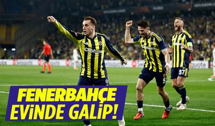 Fenerbahçe’den Avrupa’da kritik zafer!