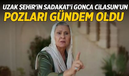 Uzak Şehir’in ‘Sadakat’i Gonca Cilasun pozlarıyla gündem oldu