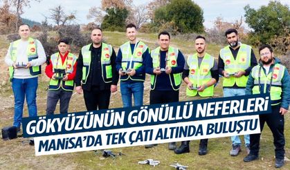 Afetlerde havadan müdahale… Gönüllü pilotlar Manisa’da tek çatı altında!