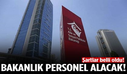 Bakanlık personel alımı yapacak! İşte kadro dağılımı ve şartlar…
