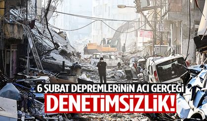 Asıl felaket denetimsizlik!