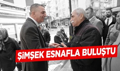 Başkan Şimşek esnafla buluştu