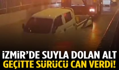 İzmir’de suyla dolan alt geçitte sürücü hayatını kaybetti!